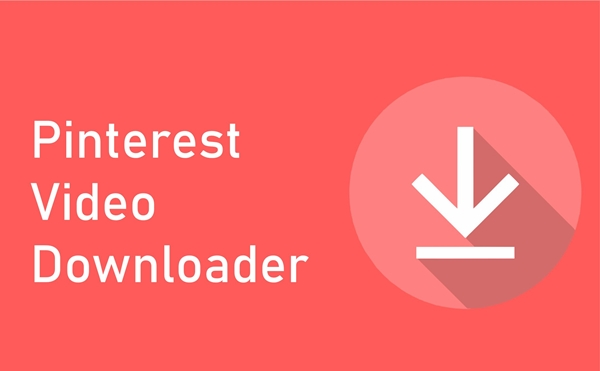 Pinterest Video Downloader: Fast way to download Pinterest video